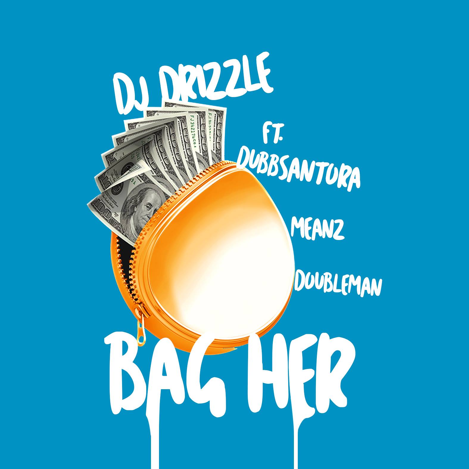 Dj Drizzle- Bag Her Cover